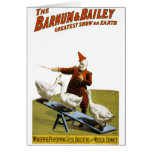 Barnum and Bailey: Performing Geese Greeting Cards