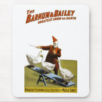 Barnum and Bailey: Performing Geese Mouse Pad
