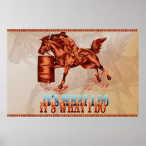 Barrel Racing_It's what I do -Poster