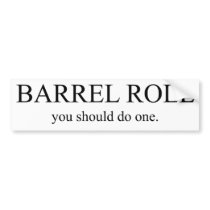 Barrel Roll 1 Bumper Sticker
