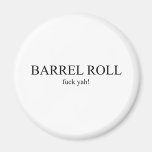 Barrel Roll 4 Fridge Magnets