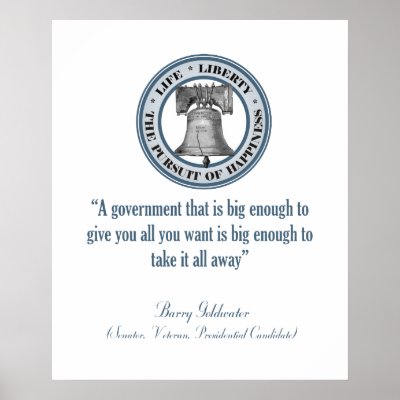 Barry Goldwater Quote (Big Government) Poster by monarch1