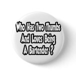 Bartender Joke...Two Thumbs