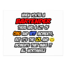 Bartender .. OMG WTF LOL Post Cards