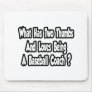 Baseball Coach Joke...Two Thumbs