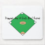 Baseball Diamonds Are A girls Best Friend Mouse Pad