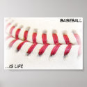 Baseball is Life posters