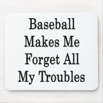 Baseball Makes Me Forget All My Troubles