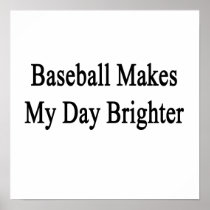 Baseball Makes My Day Brighter