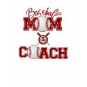 Baseball MOM and COACH t-shirts