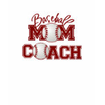Baseball MOM and Coach t-shirts