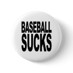 Baseball Sucks Pinback Buttons