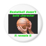 Basketball doesnt build character
