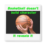 Basketball doesnt build character