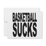 Basketball Sucks Custom Invites