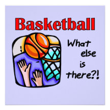 Basketball What Else T-shirts and Gifts Invitations