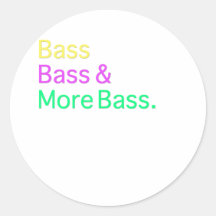 Bass Bass & More Bass Sticker