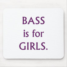 Bass is for girls purple text mousepad