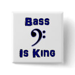 Bass is King Button