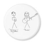 Bass player humour- You Have A Big Bottom