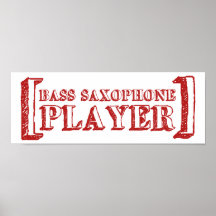 Bass Saxophone  Player Poster