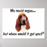 Basset Argument posters