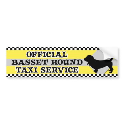 Basset Hound Taxi Service Bumper Sticker by MenagerieMayhem