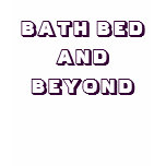 BATH BED AND BEYOND t-shirts