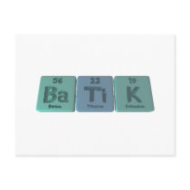 Batik-Ba-Ti-K-Barium-Titanium-Potassium.png Post Card