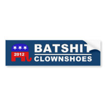 Batshit Clownshoes Republican 2012 Ticket Sticker Bumper Sticker