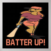 Batter Up Posters