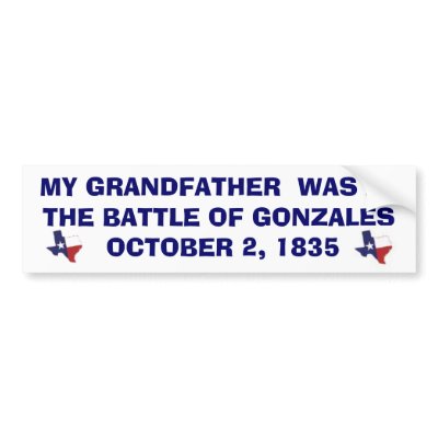 BATTLE OF GONZALES - 1835 BUMPER STICKERS by KayWMiller