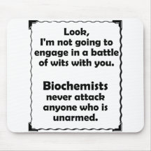 Battle of Wits Biochemists Mousepads