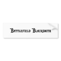 Battlefield Blacksmith Bumper Sticker