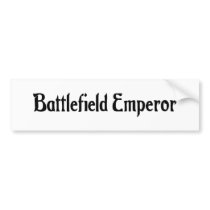 Battlefield Emperor Bumper Sticker