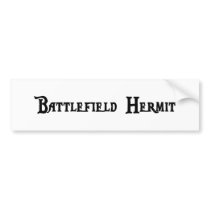Battlefield Hermit Bumper Sticker