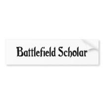 Battlefield Scholar Bumper Sticker