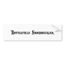 Battlefield Swashbuckler Bumper Sticker