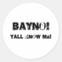 BAYNO: YALL KNOW ME STICKER