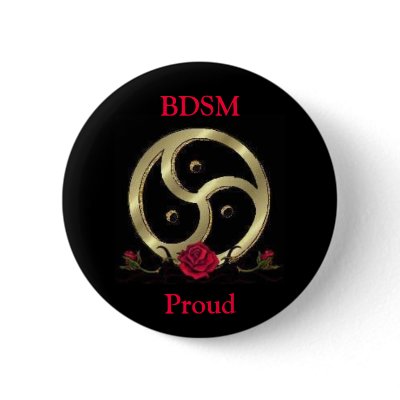 BDSM, Proud Pinback Buttons by msceli