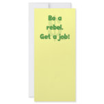 Be A Rebel Get A Job rack cards
