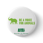 Be a Voice For Animals Button