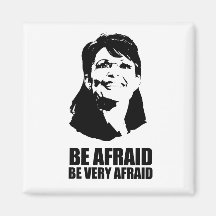 Be Afraid Be Very Afraid Refrigerator Magnets