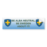 Be Alba Neutral-Be Sweden About It Bumper Sticker