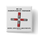 Be An Independent Thinker Repel Specious Arguments