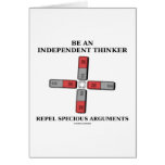 Be An Independent Thinker Repel Specious Arguments