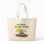 Be Araid Of Zombies Tote Bags