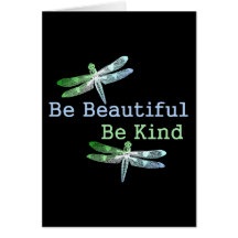 Be Beautiful, Be Kind Dragonflies Greeting Cards