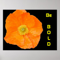 Be Bold Posters