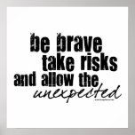 Be Brave Take Risks posters
